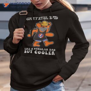 2023 grateful dad like a regular dad but cooler shirt hoodie 3