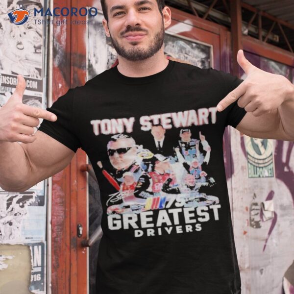 2023 tony stewart greatest drivers shirt