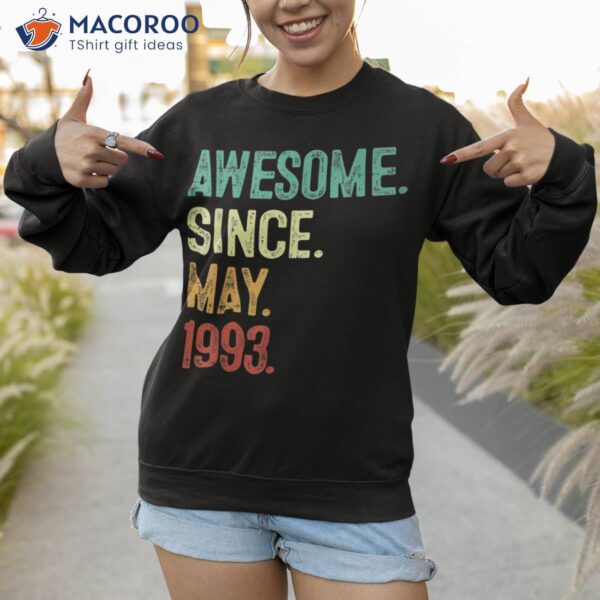 30 Years Old Awesome Since May 1993 30th Birthday Shirt