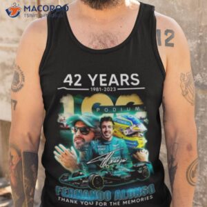 42 years 1981 2023 podiums fernando alonso thank you for the memories signature shirt tank top