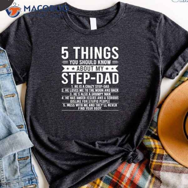 5 Things You Should Know About Step-Dad Shirt