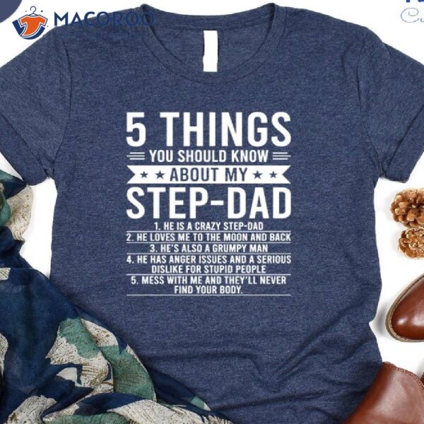 5 Things You Should Know About Step-Dad Shirt