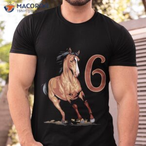 6th Birthday Horse Gifts Shirt For 6 Year Old Equestrian
