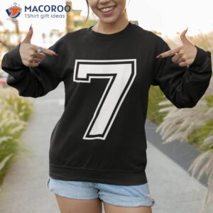 7 sports number fan best player game winner lucky shirt sweatshirt 1