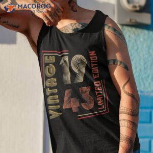 80th birthday vintage 1943 funny 80 years old shirt tank top 1