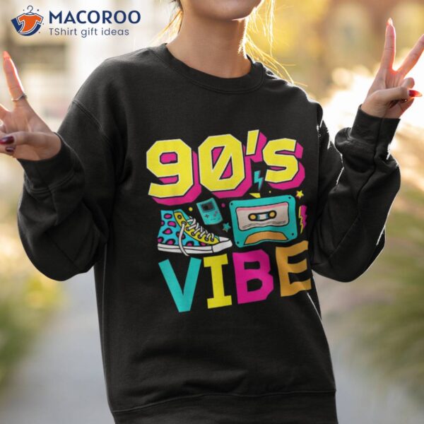 90s Vibe 1990s Fashion Nineties Theme For 90s Kids Shirt