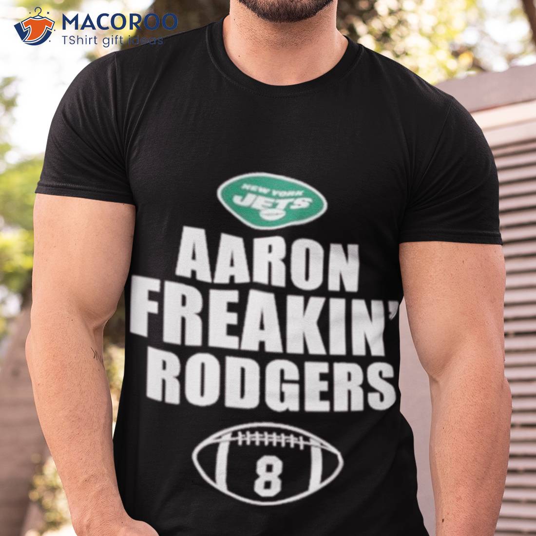 Aaron Freakin Rodgers New York Jets Shirt