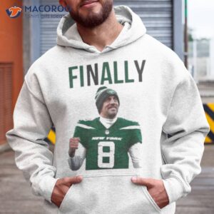 aaron rodgers finally 2023 shirt hoodie