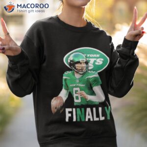 aaron rodgers finally new york jets shirt sweatshirt 2