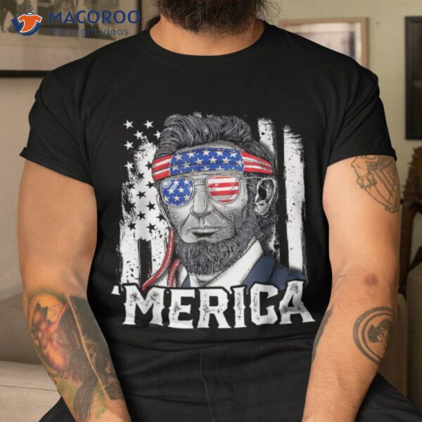 Abraham Lincoln Merica 4th Of July American Flag Shirt