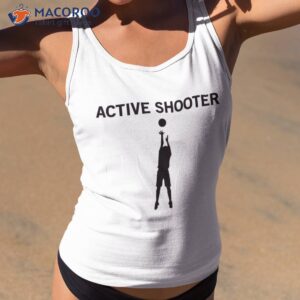 Active Shooter Basketball Lovers Shirt