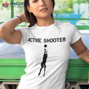 active shooter basketball lovers shirt tshirt 1