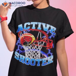 active shooter basketball t shirt tshirt 1