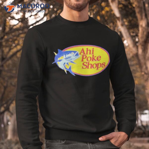 Ahi Poke Shops Logo Shirt