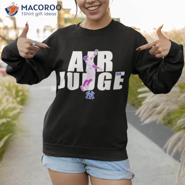 Air Judge 99 Aaron Judge New York Yankees Signature Shirt