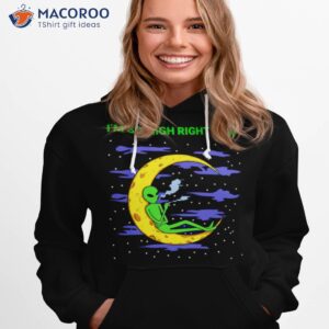 alien weed im so high right now shirt hoodie 1