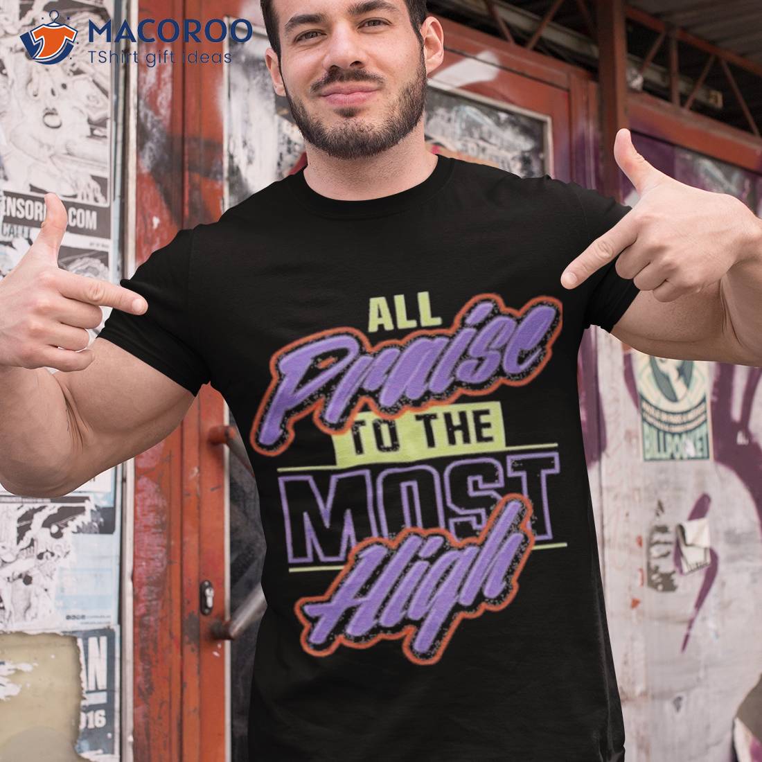 All praise to the most high shirt All praise to the most high shirt
