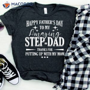 Amazing Stepdad Shirt, Best Fathers Day Gift For Step Dad