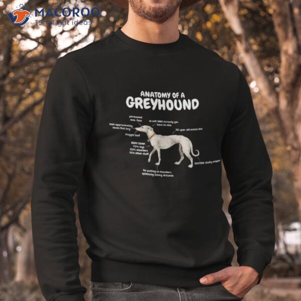 Anatomy Of Greyhound Shirt -funny Cute Sarcastic Dog Tee