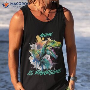 anime is rawrsome water color dinosaur species puns shirt tank top
