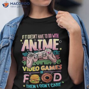 anime video games food lovers gifts idea girls boys shirt tshirt