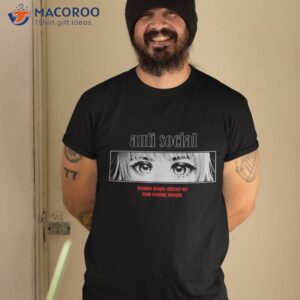 anti social anime lover harajuku streetwear aesthetic shirt tshirt 2
