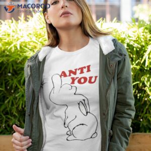 Anti You Shirt