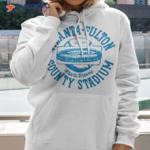 atlanta fulton county stadium shirt hoodie