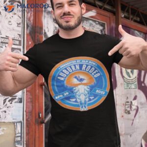 Auburn rodeo april 29 2023 sistrunk farms shirt