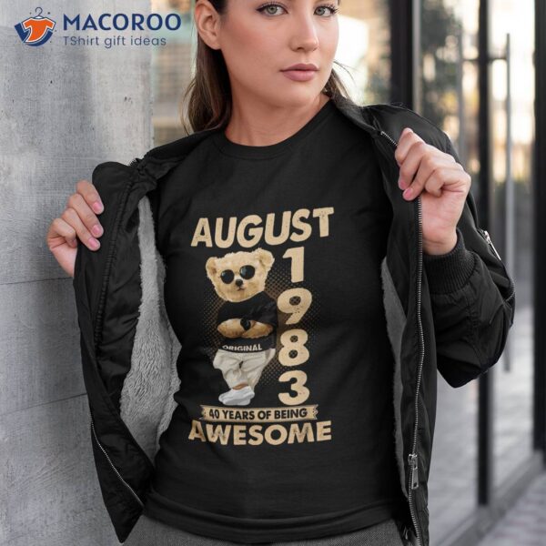 August 1983 40th Birthday 2023 40 Years Of Being Awesome Shirt