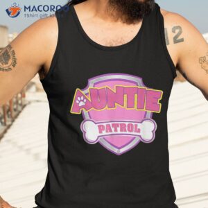 auntie patrol shirt dog mom dad funny gift birthday party tank top 3