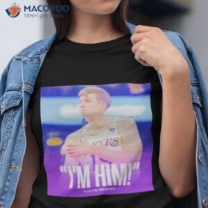 Austin Reaves Saying I’m Him Shirt