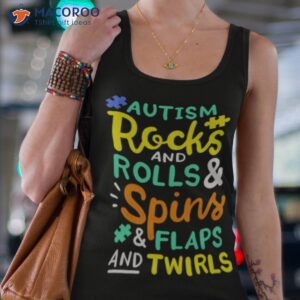 autism rocks and rolls and spins and flaps and twirls t shirt tank top 4