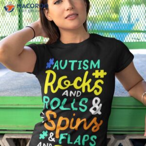 autism rocks and rolls and spins and flaps and twirls t shirt tshirt 1