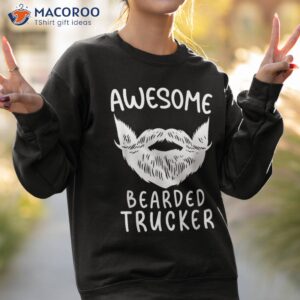 awesome bearded trucker squad funny father s day dad shirt sweatshirt 2