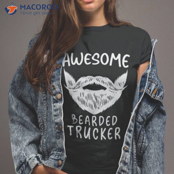 Awesome Bearded Trucker Squad Funny Father’s Day Dad Shirt