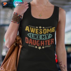 awesome like my daughter funny father s day gift dad joke shirt tank top 4