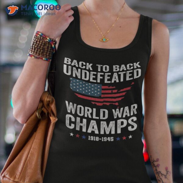 Back To Back Undefeated World War Champs 4th Of July Tank Top