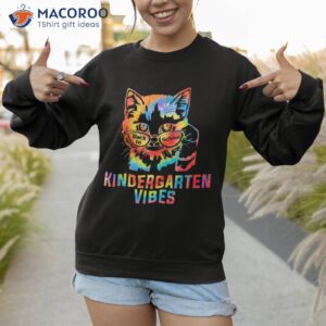 back to school teachers cat kindergarten vibes kid shirt sweatshirt