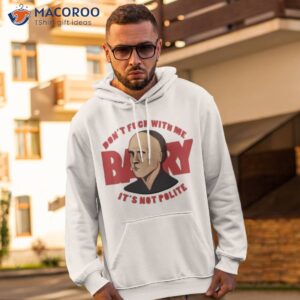 barry hbo its not polite noho hank shirt hoodie 2