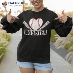 baseball big sister matching family softball lover shirt sweatshirt 1
