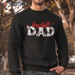 baseball dad sports fan kids exciting father parents love shirt sweatshirt