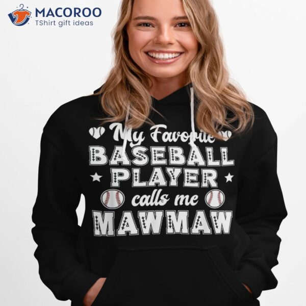 Baseball Mawmaw Grandma Of A Player Shirt