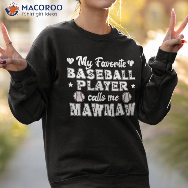 Baseball Mawmaw Grandma Of A Player Shirt