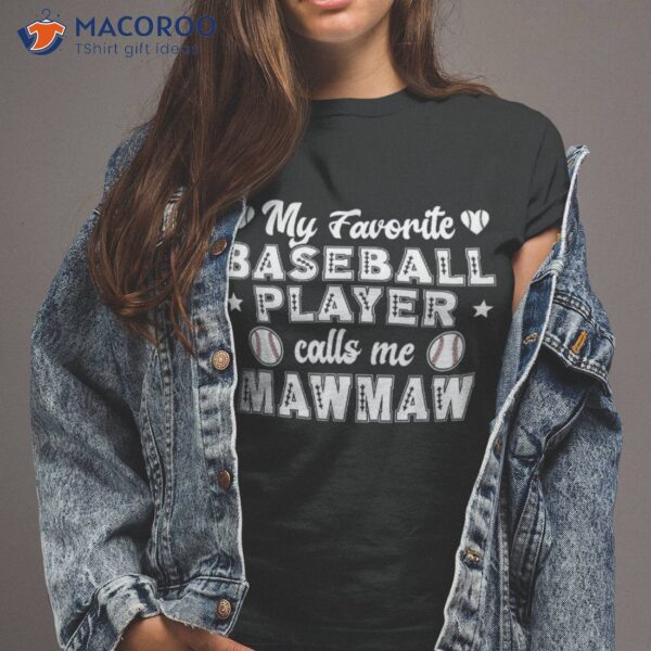 Baseball Mawmaw Grandma Of A Player Shirt