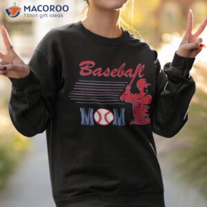 baseball mom mothers day for mama mommy of player shirt sweatshirt 2