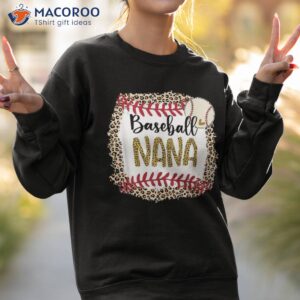 baseball nana leopard nana for mother s day shirt sweatshirt 2