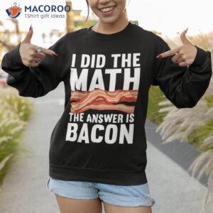 best bacon art for food pork meat lovers shirt sweatshirt