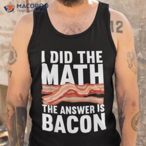 best bacon art for food pork meat lovers shirt tank top 1