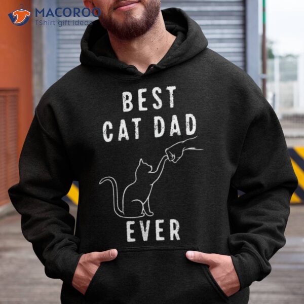 Best Cat Dad Ever Shirt Daddy Paw Fist Bump Meow